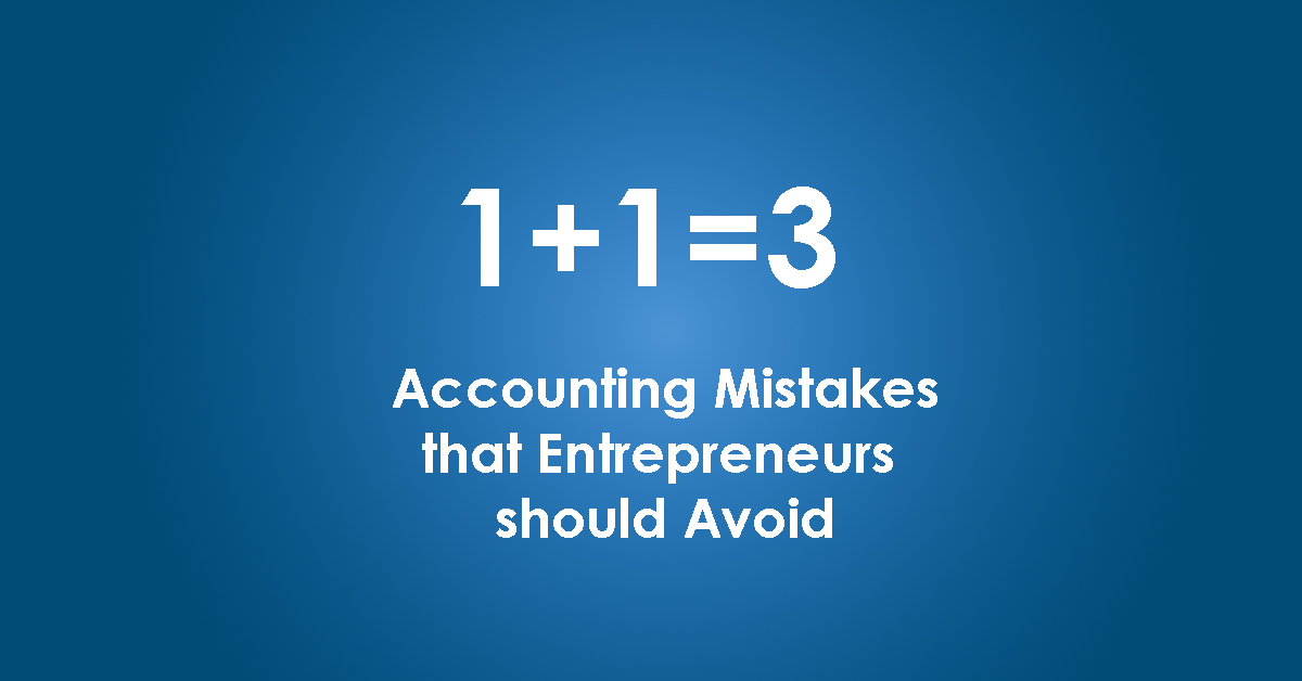 Accounting Mistakes that Entrepreneurs should Avoid(1)
