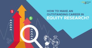  How to Make an Outstanding Career in Equity Research?