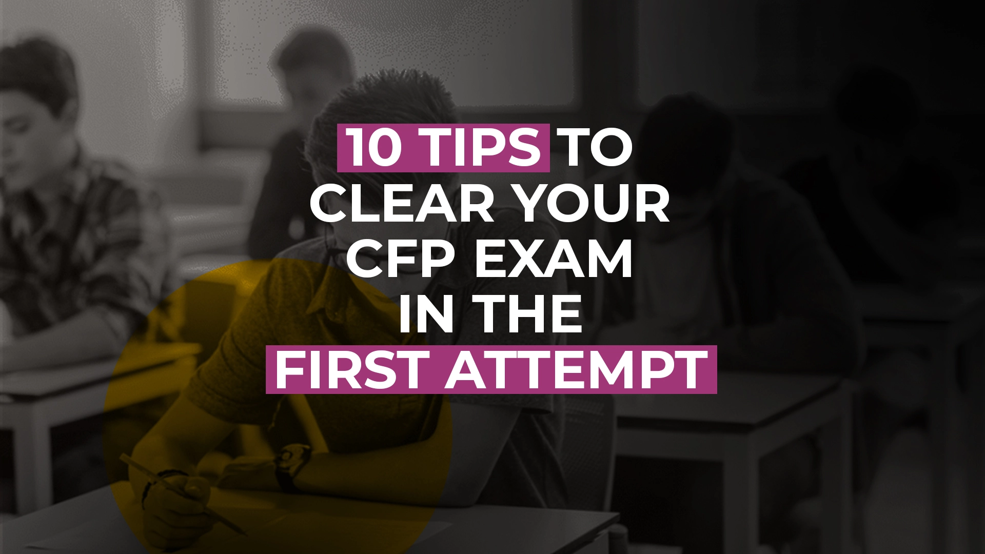 10 tips to clear your CFP exam in the first attempt