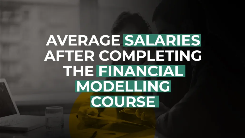 Average salaries after completing the financial modelling course